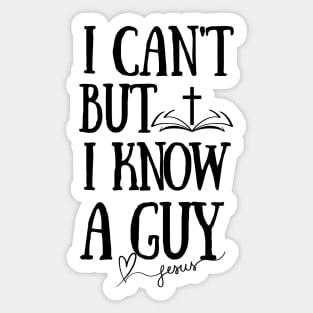 I can't but I know a Guy-Faith Christian Jesus Sticker